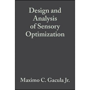Design and Analysis of Sensory Optimization - (Harvard Educational Review) by  Maximo C Gacula (Hardcover) - 1 of 1