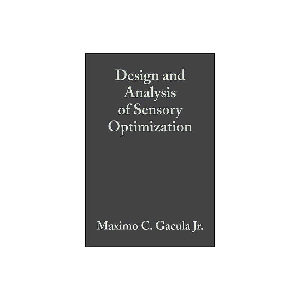 Design and Analysis of Sensory Optimization - (Harvard Educational Review) by Maximo C Gacula (Hardcover)