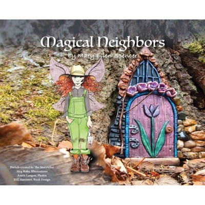 Magical Neighbors - by  Mary Ellen Spencer (Hardcover)