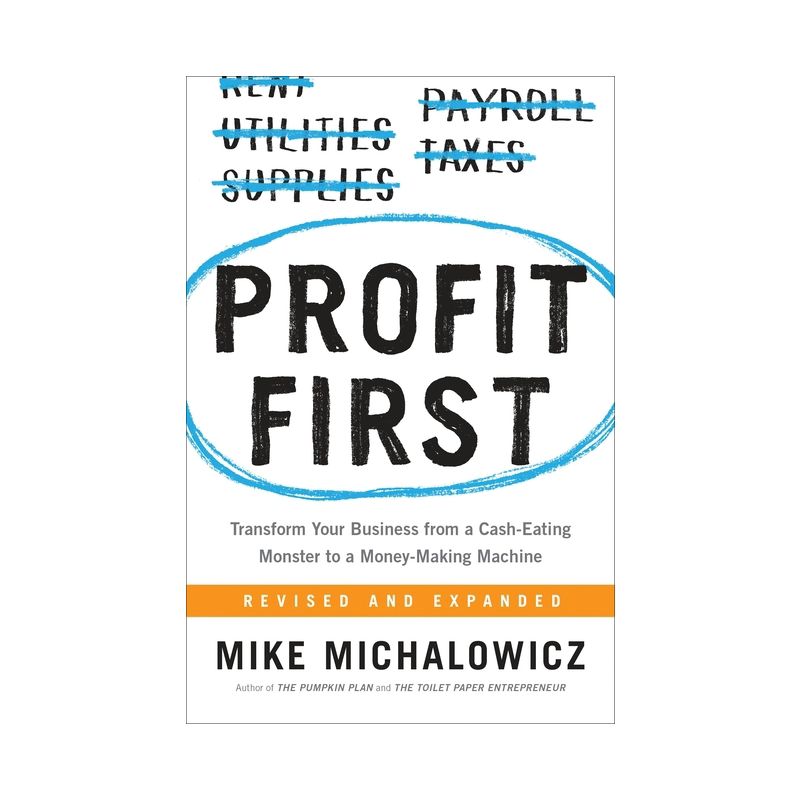 Profit First - by  Mike Michalowicz (Hardcover), 1 of 2