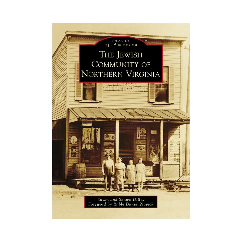 The Jewish Community of Northern Virginia - (Images of America) by  Susan Dilles &#38; Shawn Dilles (Paperback), 1 of 2