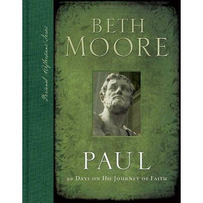  Paul - (Personal Reflections) by  Beth Moore (Hardcover) 