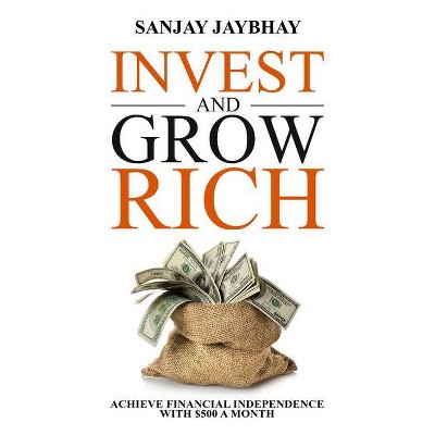 Invest and Grow Rich - (Paperback)