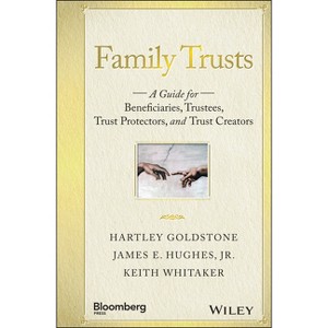 Family Trusts - (Bloomberg) by  Hartley Goldstone & James E Hughes & Keith Whitaker (Hardcover) - 1 of 1