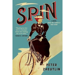 Spin - by  Peter Zheutlin (Hardcover) - 1 of 1