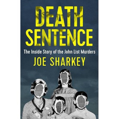 Death Sentence - by  Joe Sharkey (Paperback)