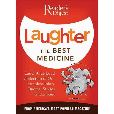 Laughter the Best Medicine - (Laughter Medicine) by  Editors of Reader's Digest (Paperback)