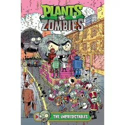 Plants vs. Zombies Volume 22: The Unpredictables - by  Paul Tobin (Hardcover)