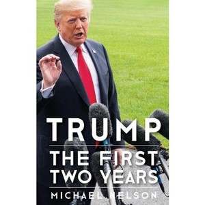 Trump - (Miller Center Studies on the Presidency) by  Michael Nelson (Paperback) - 1 of 1