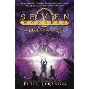 Seven Wonders Book 5: The Legend of the Rift - by  Peter Lerangis (Paperback) - 1 of 1