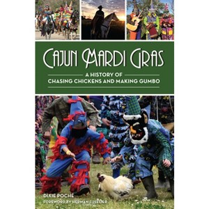 Cajun Mardi Gras - by  Dixie Lee Poche (Paperback) - 1 of 1