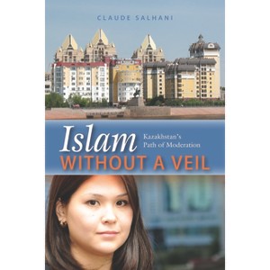 Islam Without a Veil - by  Claude Salhani (Hardcover) - 1 of 1