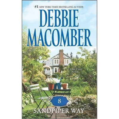 8 Sandpiper Way - (Cedar Cove Novels) by  Debbie Macomber (Paperback)