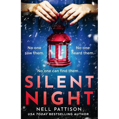 Silent Night - by  Nell Pattison (Paperback)