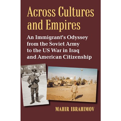 Across Cultures And Empires - By Mahir Ibrahimov (hardcover) : Target