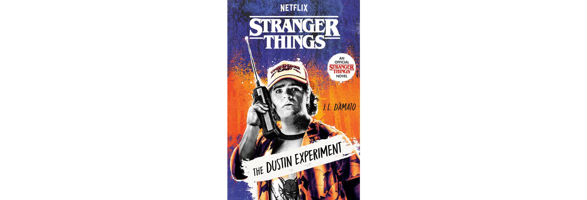 Stranger Things: The Dustin Experiment - by  J L D'Amato (Hardcover)