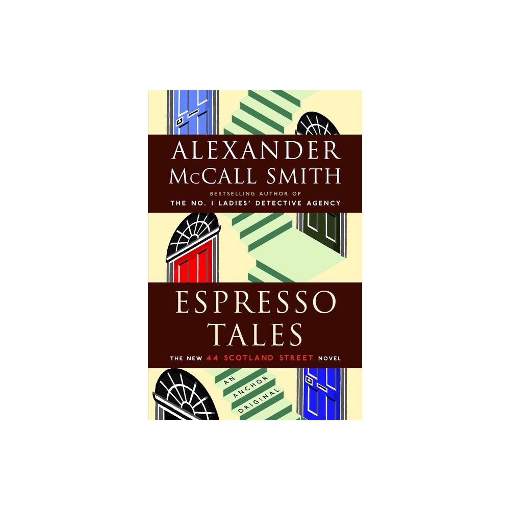 Espresso Tales - (44 Scotland Street) by Alexander McCall Smith (Paperback)