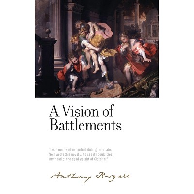 A Vision of Battlements - (Irwell Edition of the Works of Anthony Burgess) by  Anthony Burgess (Hardcover)