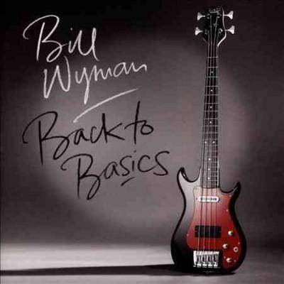 Bill Wyman - Back to Basics (Vinyl)