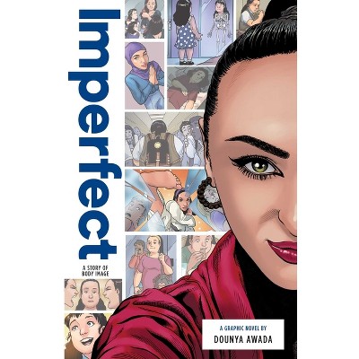 Imperfect: A Story of Body Image - (Zuiker Teen Topics) by  Dounya Awada (Paperback)