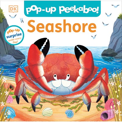 Pop-Up Peekaboo! Seashore - by  DK (Board Book)