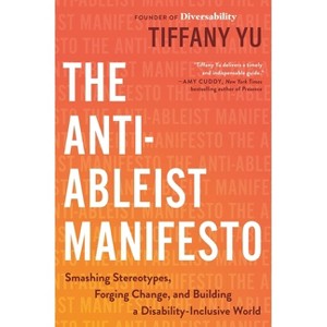 The Anti-Ableist Manifesto - by  Tiffany Yu (Hardcover) - 1 of 1