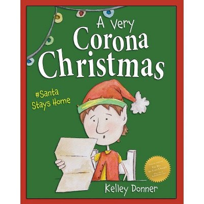 A Very Corona Christmas - by  Kelley Donner (Paperback)