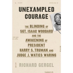 Unexampled Courage - by Richard Gergel - 1 of 1