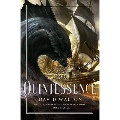 Quintessence - by  David Walton (Paperback)