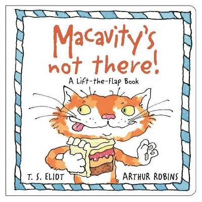 Macavity's Not There! - (Old Possum Picture Books) by  T S Eliot (Board Book)