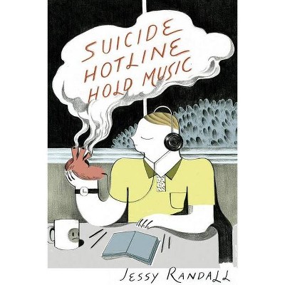 Suicide Hotline Hold Music - by  Jessy Randall (Paperback)