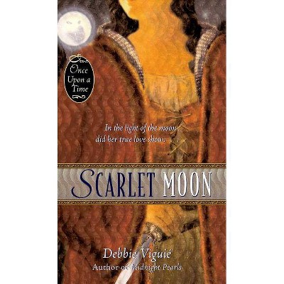 Scarlet Moon - (Once Upon a Time) by  Debbie Viguié (Paperback)