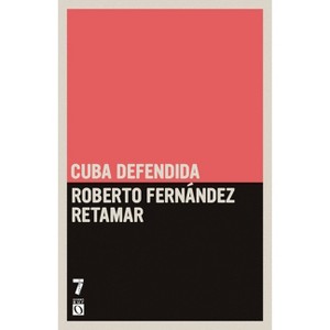 Cuba defendida - by  Roberto Fern Ndez Retamar (Paperback) - 1 of 1