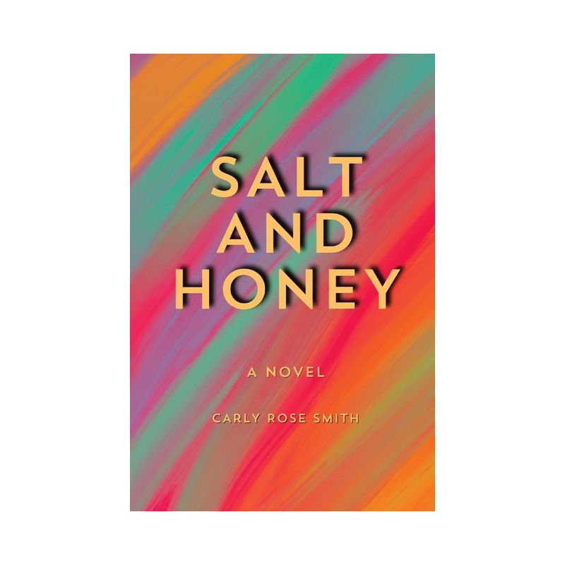 Salt and Honey - Large Print by  Carly Rose Smith (Paperback), 1 of 2