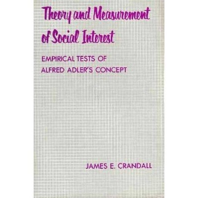 Theory and Measurement of Social Interest - by  James Crandall (Hardcover)