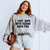 Simply Sage Market Women's Graphic Sweatshirt I Just Hope Both Teams Have Fun - 2 of 4