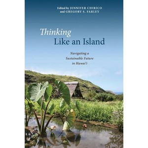 Thinking Like an Island - by  Jennifer Chirico & Gregory S Farley (Paperback) - 1 of 1