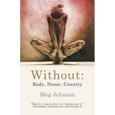 Without - by  Meg Johnson (Paperback)