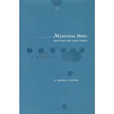 Mysterious Music - by  G Burns Cooper (Hardcover)