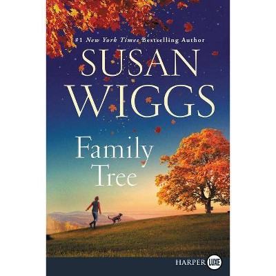 Family Tree - Large Print by  Susan Wiggs (Paperback)