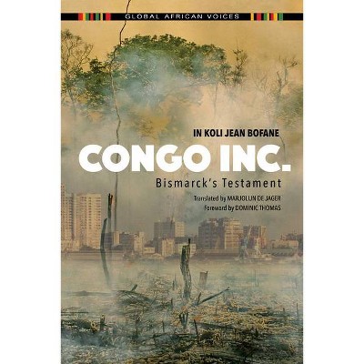 Congo Inc. - (Global African Voices) by  In Koli Jean Bofane (Paperback)