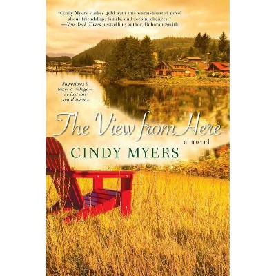 The View from Here - (Eureka, Colorado) by  Cindy Myers (Paperback)