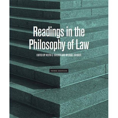 Readings in the Philosophy of Law - Third Edition - 3rd Edition by  Keith C Culver & Michael Giudice (Paperback)