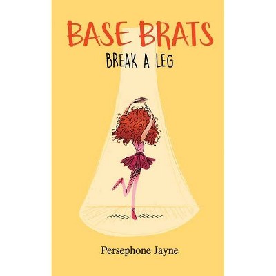 Base Brats - by  Persephone Jayne (Paperback)