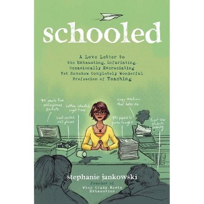 Schooled - by  Stephanie Jankowski (Paperback)