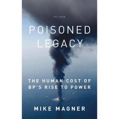 Poisoned Legacy - by  Mike Magner (Paperback)