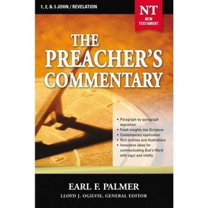 The Preacher's Commentary - Vol. 35: 1, 2 and 3 John / Revelation - by  Earl Palmer (Paperback) - 1 of 1