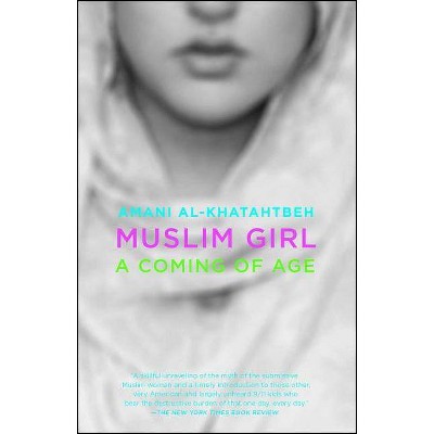 Muslim Girl - by  Amani Al-Khatahtbeh (Paperback)