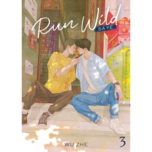 Run Wild: Sa Ye (Novel) Vol. 3 - by  Wu Zhe (Paperback) - 1 of 1