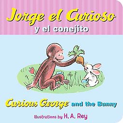 Jorge El Curioso Y El Conejito/Curious George and the Bunny - by  H A Rey (Board Book)